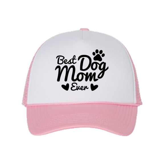 Best Dog Mom Ever Trucker Hat