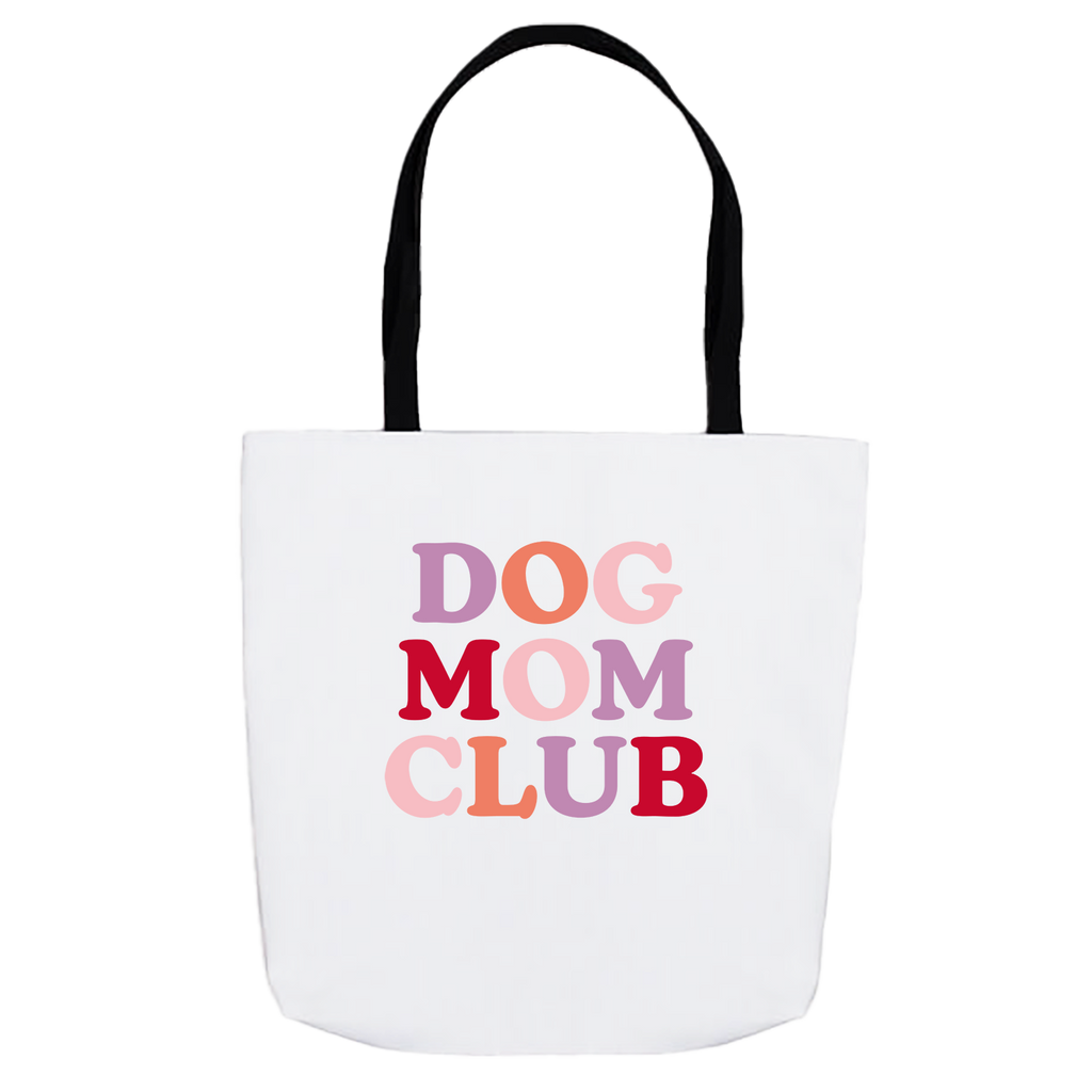 Dog Mom Club Tote Bag