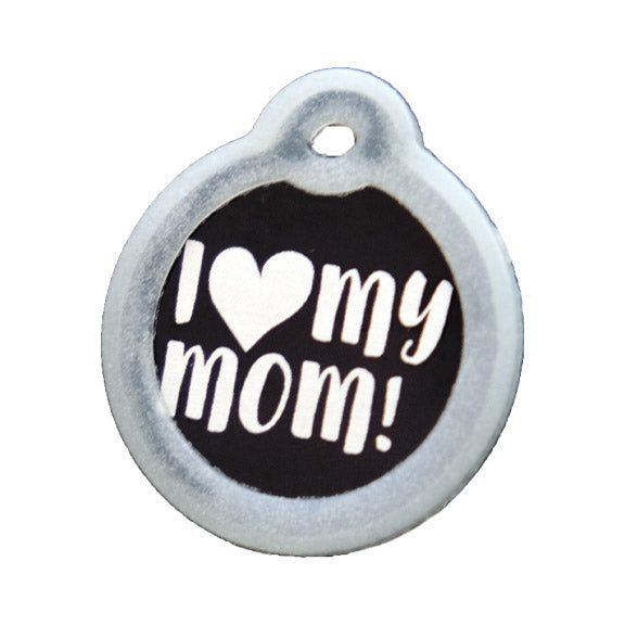 I Love My Mom Collar Tags