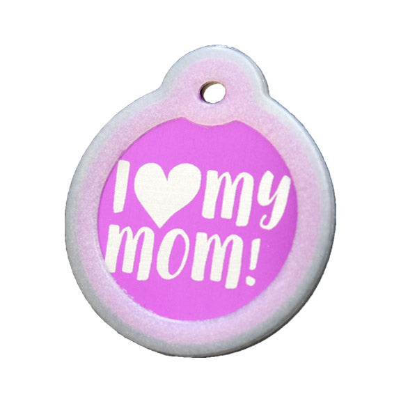 I Love My Mom Collar Tags