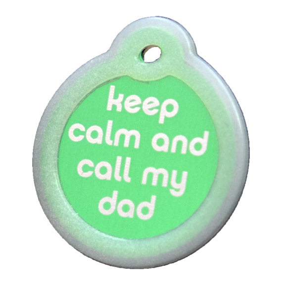 Keep Calm and Call My Dad Collar Tags