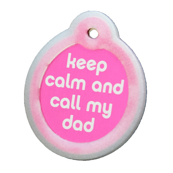 Keep Calm and Call My Dad Collar Tags