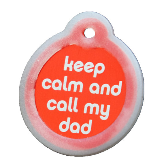Keep Calm and Call My Dad Collar Tags