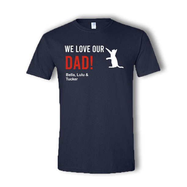 We Love Our Dad Personalized Multi Pet T-Shirt