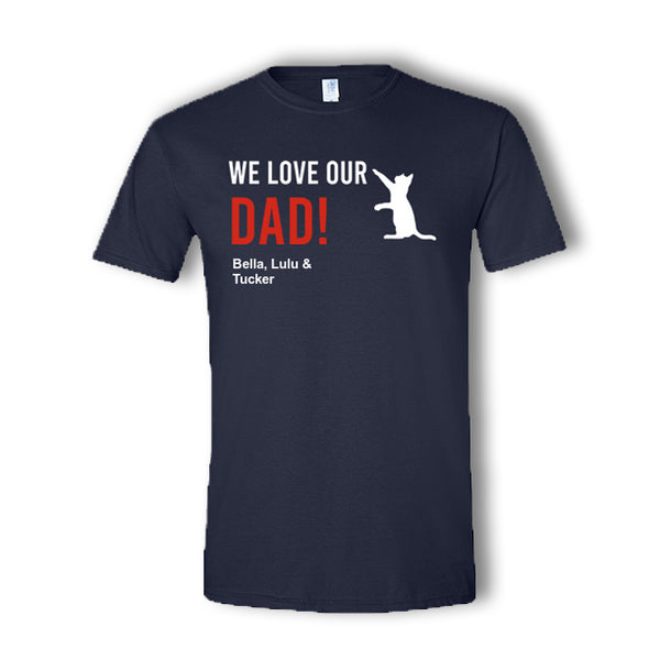 We Love Our Dad Personalized Multi Pet T-Shirt