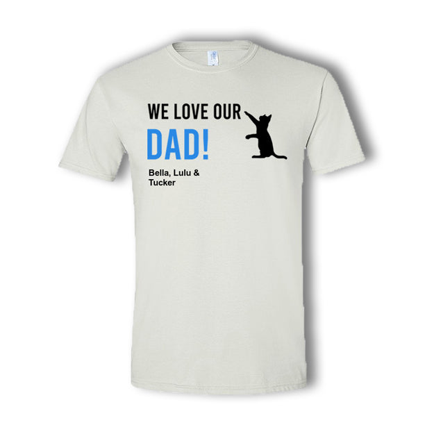 We Love Our Dad Personalized Multi Pet T-Shirt