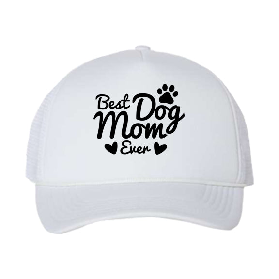 Best Dog Mom Ever Trucker Hat