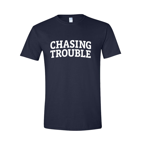 Chasing Trouble T-Shirt