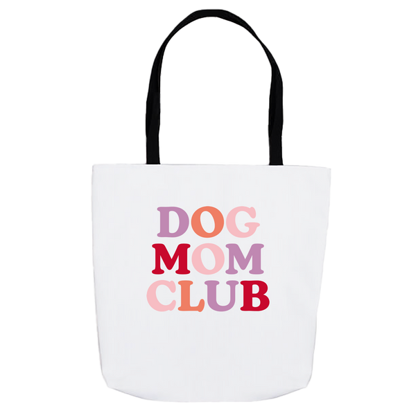 Dog Mom Club Tote Bag